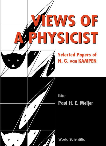 VIEWS OF A PHYSICIST