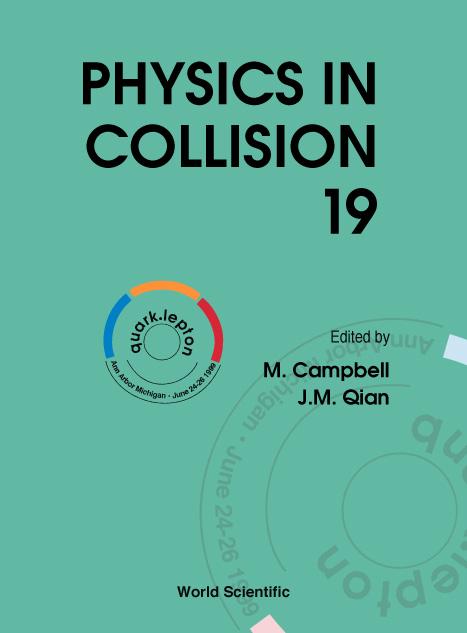 PHYSICS IN COLLISION 19 by Campbell Myron, Qian Jianming