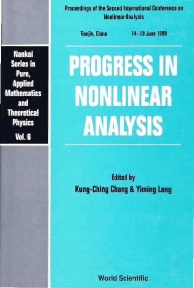 PROGRESS IN NONLINEAR ANALYSIS      (V6) by Chang Kung-ching, Long Yiming