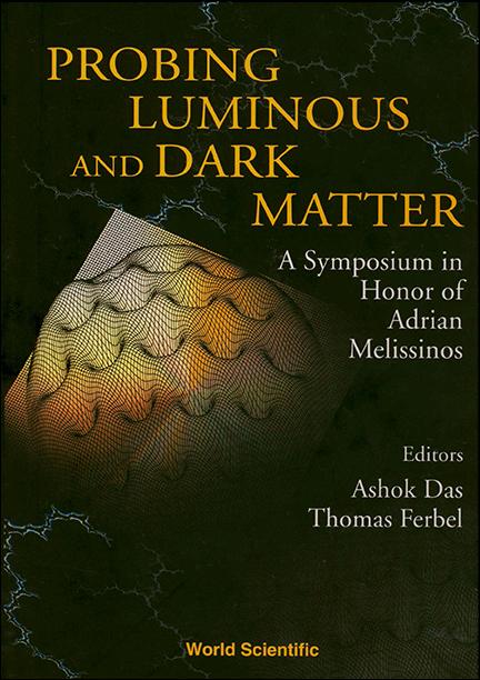 PROBING LUMINOUS & DARK MATTER