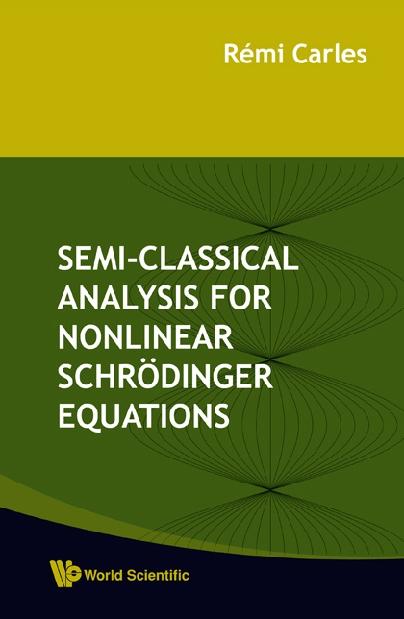 SEMI-CLASSICAL ANALYSIS FOR NONLINEAR...
