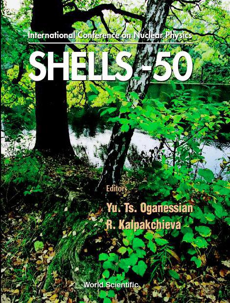 NUCLEAR SHELLS - 50 YEARS by Kalpakchieva Rumiana, Oganessian Yu Ts