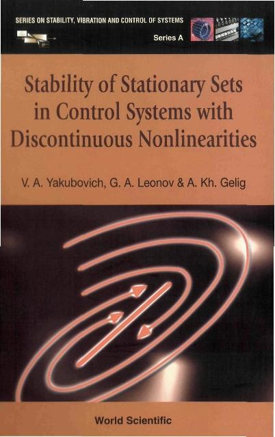 STABILITY OF STATIONARY SETS IN...(V14) by Gelig Arkadii Kh, Leonov Gennady A, Yakubovich Vladimir A