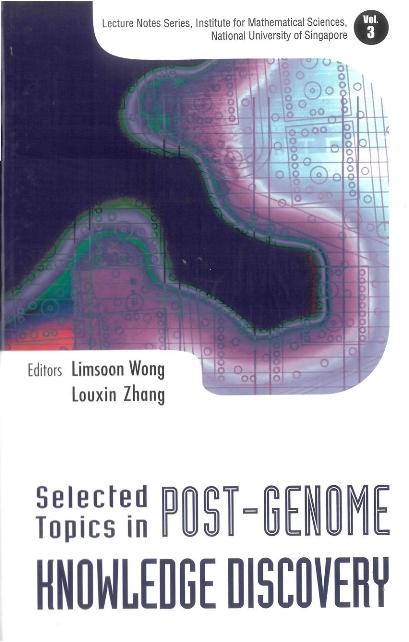 SELECTED TOPICS IN POST-GENOME .....(V3) by Wong Limsoon, Zhang Louxin