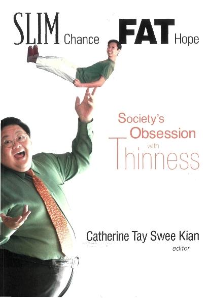 SLIM CHANCE FAT HOPE by Tay Catherine Swee Kian