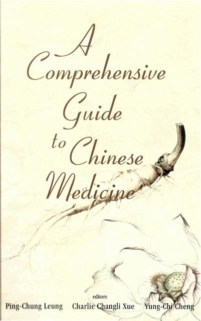 COMPREHENSIVE GUIDE TO CHINESE MEDIC, A
