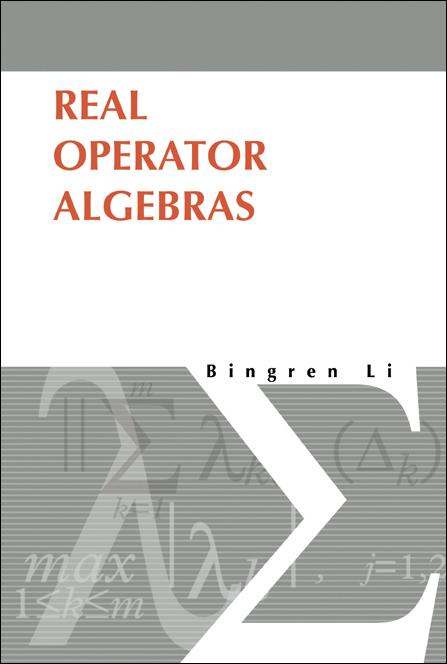 REAL OPERATOR ALGEBRAS