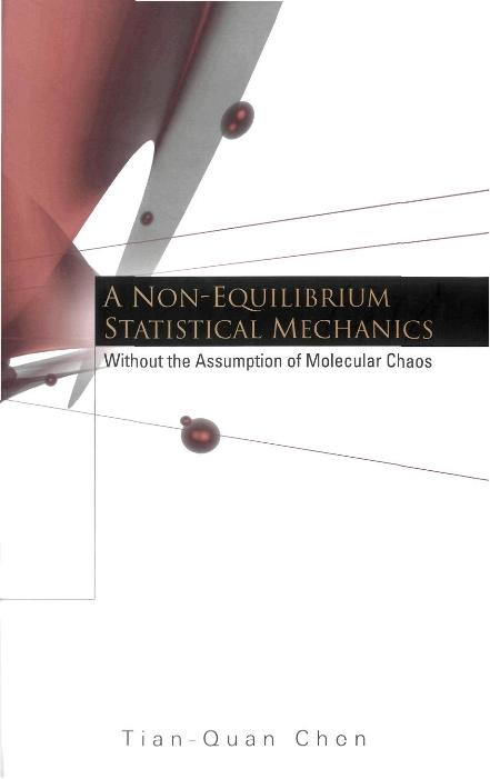 NON-EQUILIBRIUM STATISTICAL MECHANICS, A by Chen Tian-quan