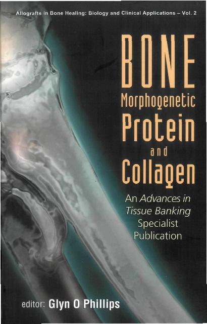 BONE MORPHOGENETIC PROTEIN& COLLAGEN(V2) by Phillips Glyn O