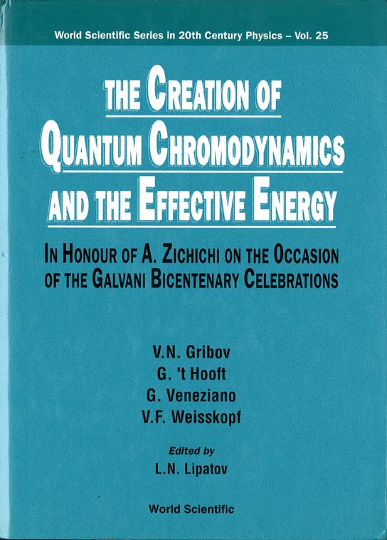 CREATION OF QUANTUM CHROMODY..,THE (V25) by Lipatov L N, 'T Hooft Gerard, Veneziano Gabriele