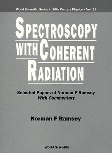 SPECTROSCOPY WITH COHERENT RADIA...(V21) by Ramsey Norman F