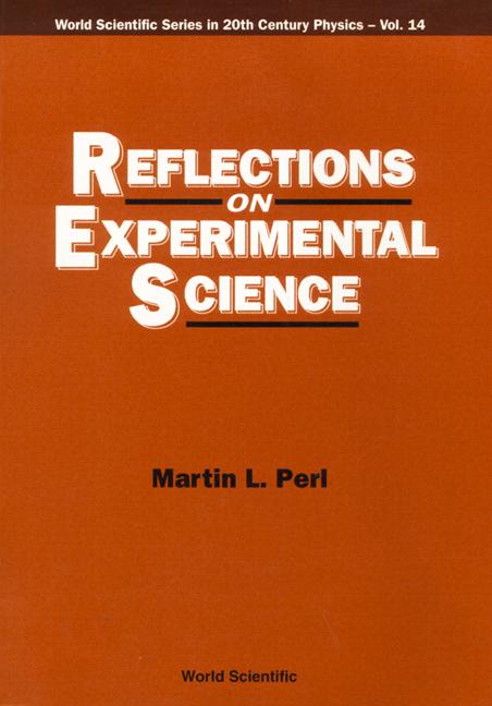 REFLECTIONS ON EXPERIMENTAL SCIENCE(V14) by Perl Martin Lewis