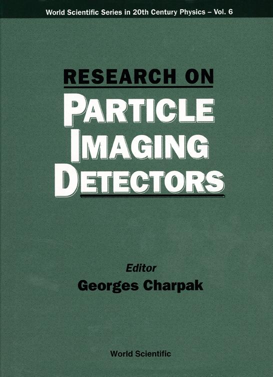 RESEARCH ON PARTICLE IMAGING DETECT.(V6) by Charpak Georges