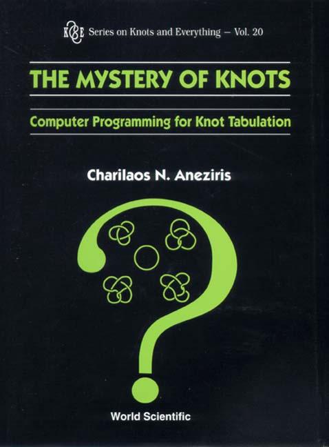 MYSTERY OF KNOTS, THE              (V20) by Aneziris Charilaos N