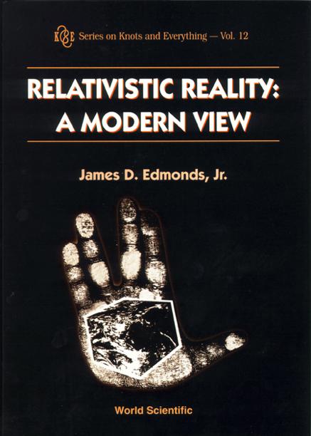 RELATIVISTIC REALITY:A MODERN VIEW (V12) by Edmonds Jr James D