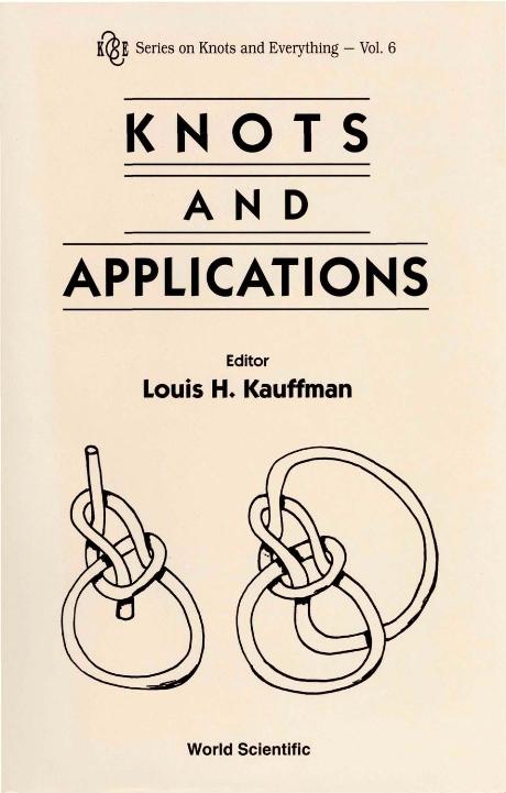 KNOTS & APPLICATIONS                (V6) by Cowan Thaddeus M, Finkelstein David, Kauffman Louis H