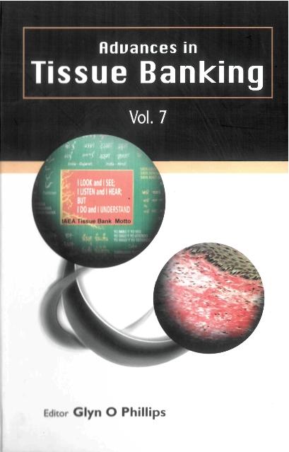 ADVANCES IN TISSUE BANKING (V7) by Phillips Glyn O