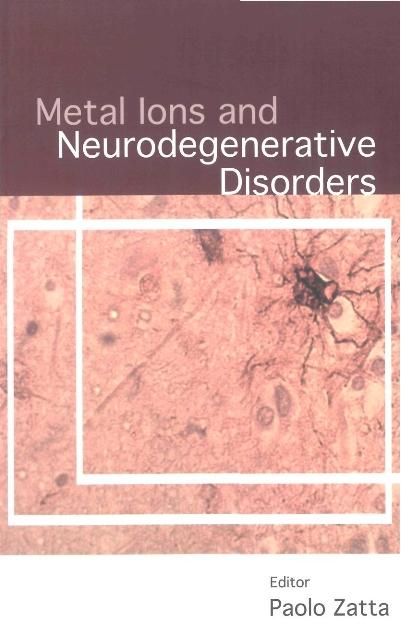 METAL IONS & NEURODEGENERATIVE DISORDERS