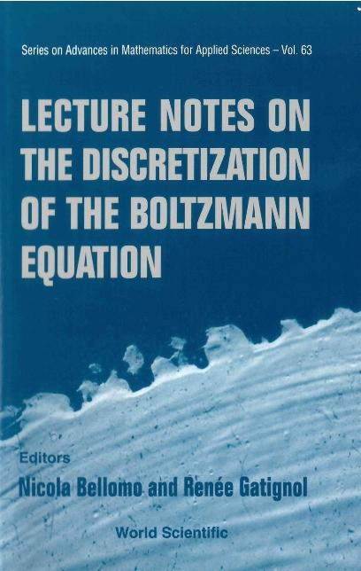 LECTURE NOTES ON THE DISCRETIZAT...(V63) by Bellomo Nicola, Gatignol Renee