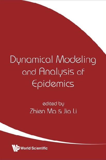 DYNAMICAL MODELING & ANALYSIS OF EPIDE.. by Li Jia, Ma Zhien