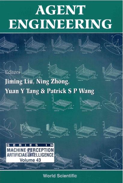 AGENT ENGINEERING                  (V43) by Liu Jiming, Tang Yuan Yan, Wang Patrick S P