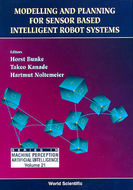 MODELING & PLANNING FOR SENSOR...  (V21) by Bunke Horst, Kanade Takeo, Noltemeier Hartmut