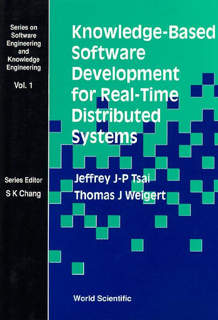KNOWLEDGE-BASED SOFTWARE DEVELOPMENT(V1) by Tsai Jeffrey J P, Weigert Thomas J