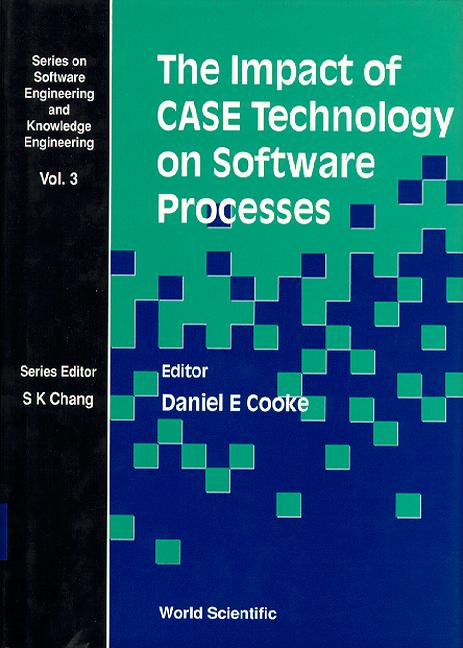 IMPACT OF CASE TECH ON SOFTWARE...  (V3) by Cooke Daniel E