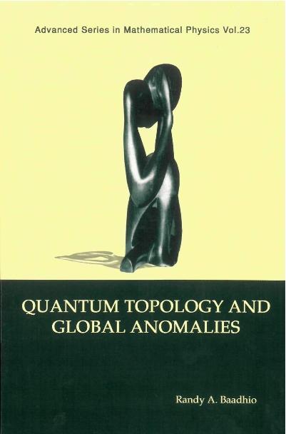QUANTUM TOPOLOGY & GLOBAL ANOMALIES(V23)