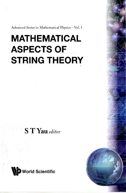 MATHEMATICAL ASPECTS OF STRING...   (V1) by Yau Shing-tung