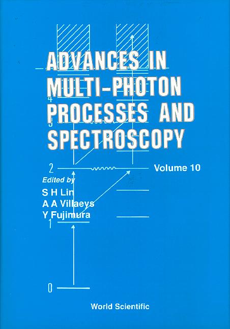 ADV MULTI-PHOTON PROCESS..(V10) by Ghiggino Kenneth P, Islampour Reza, Lin Sheng-hsien