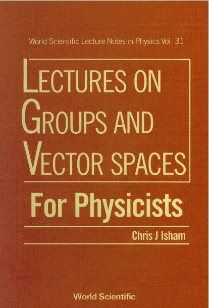 GROUPS & VECTOR SPACES FOR PHYSIC..(V31)