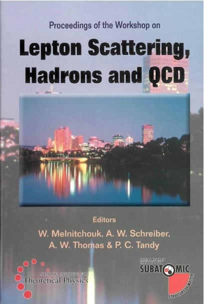 LEPTON SCATTERING, HADRONS & QCD by Melnitchouk W, Schreiber Andreas W, Tandy Peter C