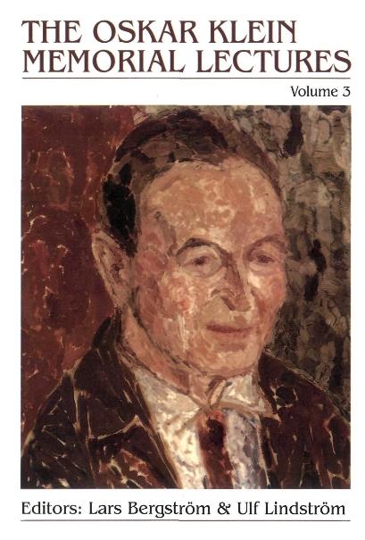 OSKAR KLEIN MEMORIAL LECTURES, THE  (V3)