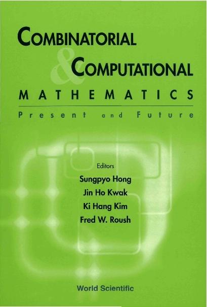 COMBINATORIAL & COMPUTATIONAL MATH.... by Kim Ki Hang, Kwah Jin Ho, Roush Fred W