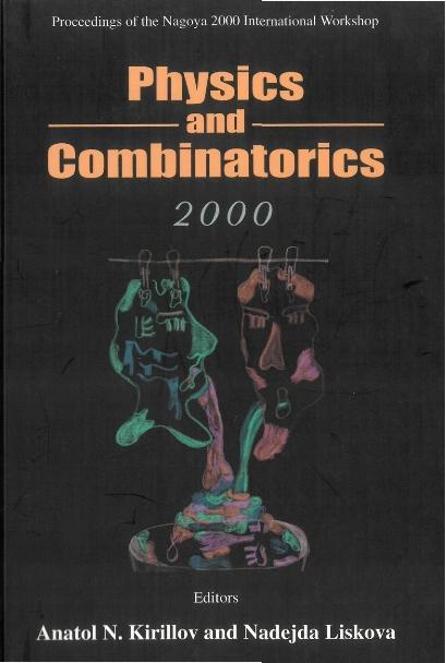 PHYSICS & COMBINATORICS by Kirillov Anatol N, Liskova Nadejda