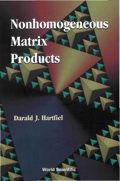 NONHOMOGENEOUS MATRIX PRODUCTS