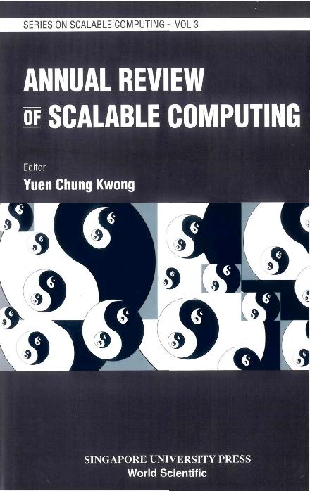ANNUAL REVIEW OF SCALABLE COMPUTING (V3) by Yuen Chung Kwong