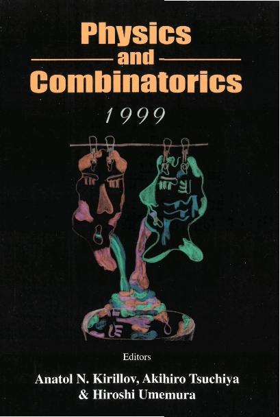 PHYSICS & COMBINATORICS by Kirillov Anatol N, Tsuchiya Akihiro, Umemura Hiroshi