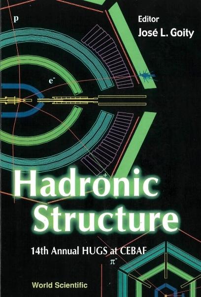 HADRONIC STRUCTURE-14TH HUGS AT CEBAF by Goity Jose Luis