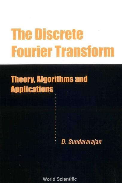 DISCRETE FOURIER TRANSFORM,THE by Sundararajan Duraisamy