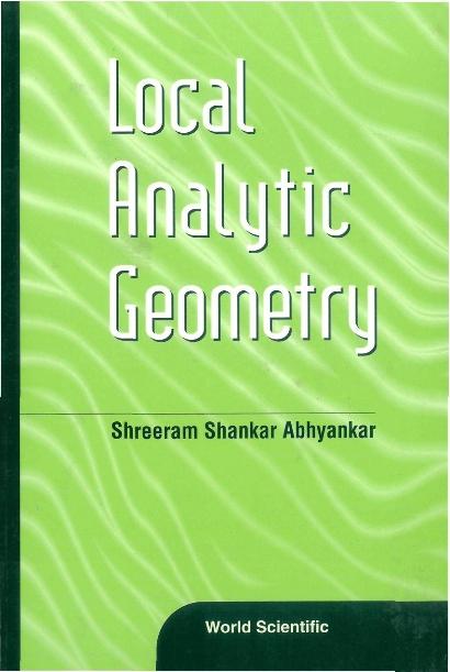 LOCAL ANALYTIC GEOMETRY by Abhyankar Shreeram Shankar
