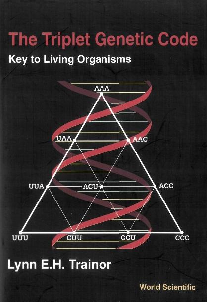 TRIPLET GENETIC CODE,THE by Trainor Lynn E H