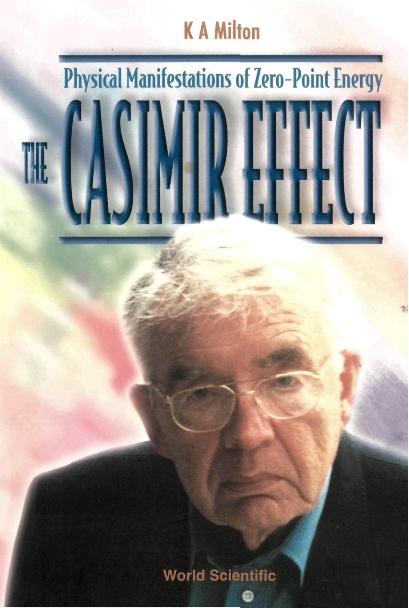 CASIMIR EFFECT,THE by Milton Kimball A