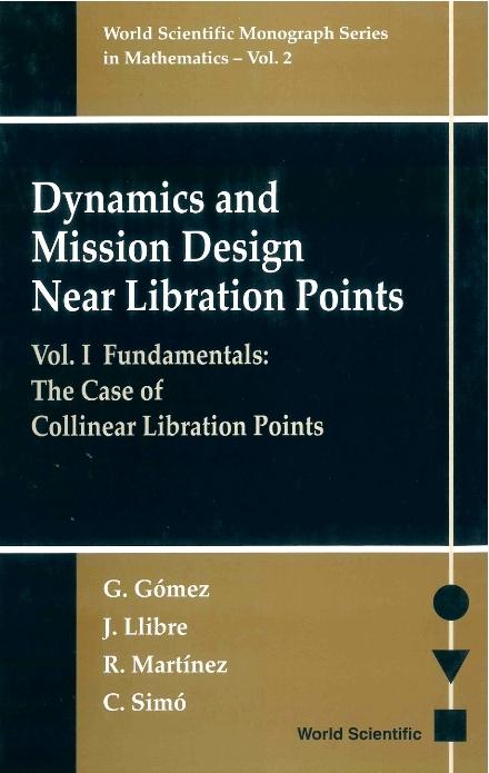 DYNAMICS & MISSION DESIGN VOL I     (V2) by Gomez Gerard, Llibre Jaume, Martinez R