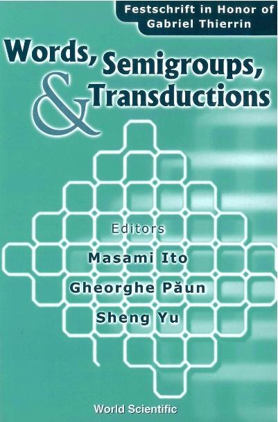 WORDS,SEMIGROUPS & TRANSDUCTIONS
