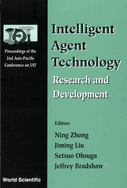 INTELLIGENT AGENT TECHNOLOGY by Bradshaw Jeffrey, Liu Jiming, Ohsuga Setsuo