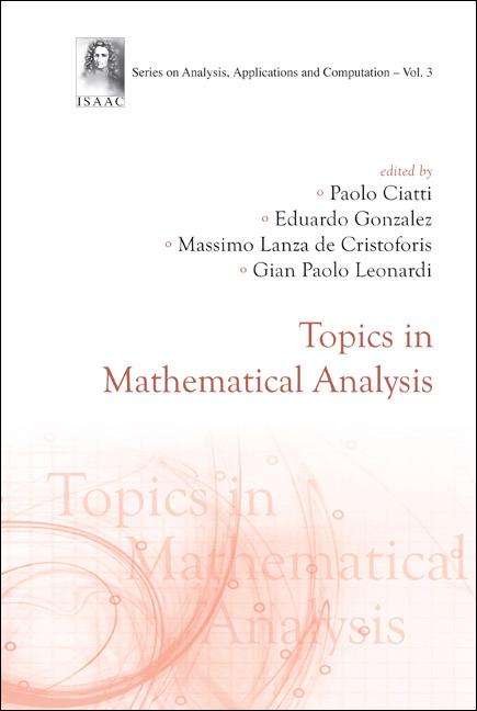 TOPICS IN MATHEMATICAL ANALYSIS (V3) by Ciatti Paolo, Gonzalez Eduardo, Lanza De Cristoforis Massimo