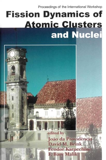 FISSION DYNAMICS OF ATOMIC CLUSTERS..... by Brink David M, Karpechine Feodor, Malik F Bary