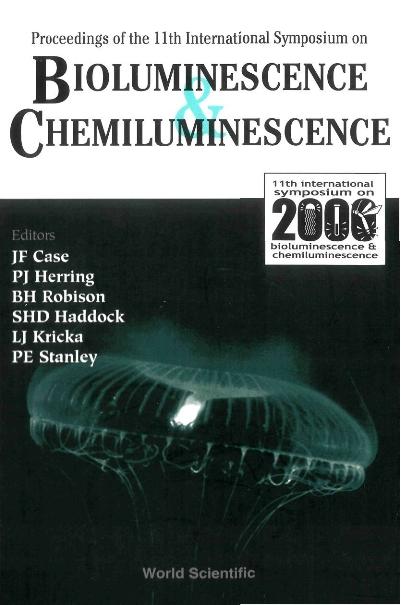 BIOLUMINESCENCE & CHEMILUMINESCENCE by Case James F, Haddock Steven H D, Herring Peter J